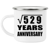 23rd Anniversary Square Root of 529 Years Anniversary - 12oz Camping Mug