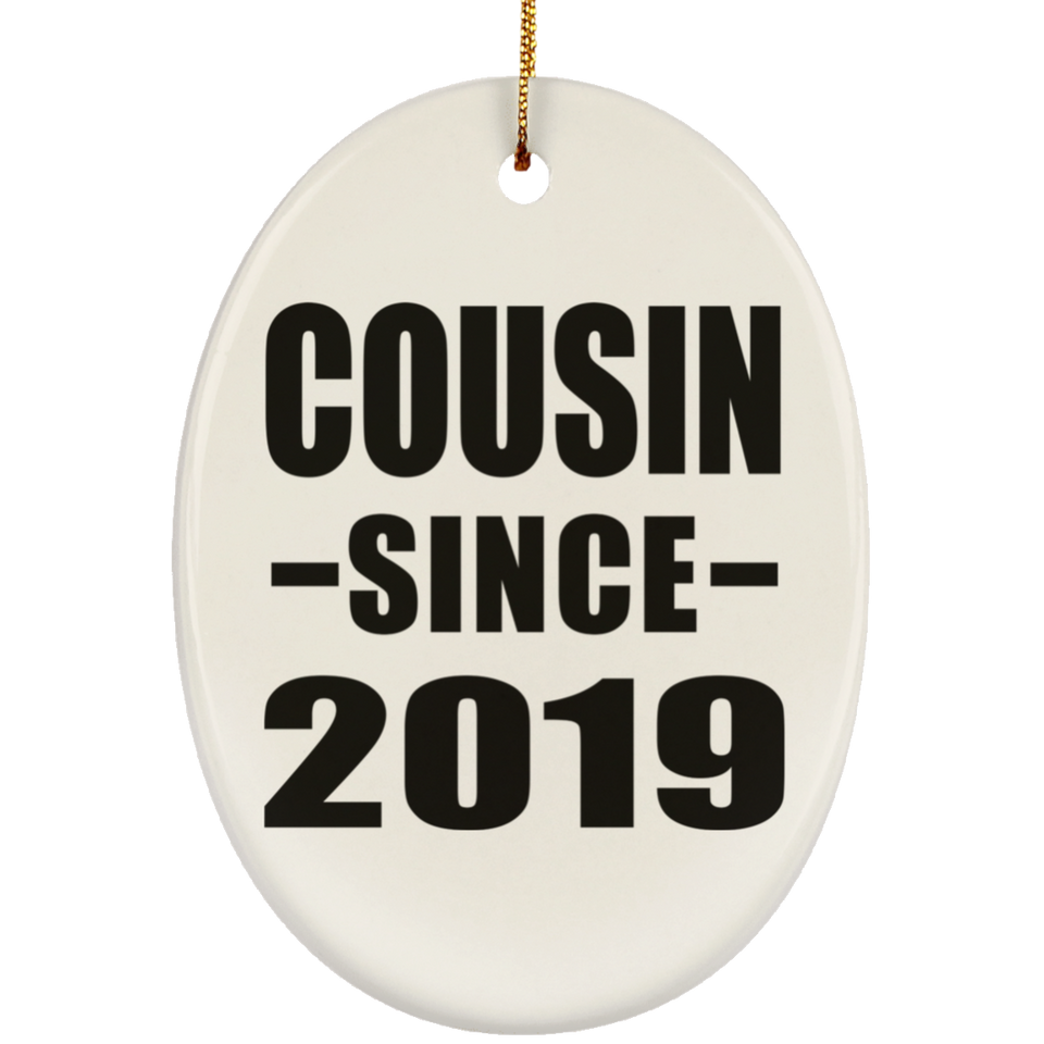 Cousin Since 2019 - Oval Ornament