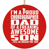 Proud Choreographer Dad Of Awesome Son - Circle Ornament