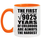 95th Birthday Square Root of 9025 Years of Childhood - 11oz Accent Mug Orange