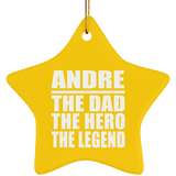 Andre The Dad The Hero The Legend - Star Ornament
