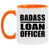 Badass Loan Officer - 11oz Accent Mug Orange
