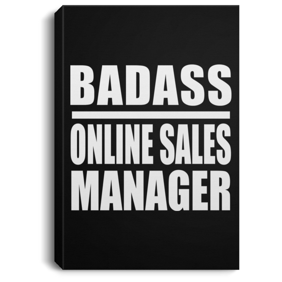 Badass Online Sales Manager - Canvas Portrait
