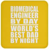 Biomedical Engineer By Day World's Best Dad By Night - Drink Coaster