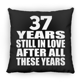37th Anniversary 37 Years Still In Love After These Years - Throw Pillow Black