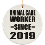 Animal Care Worker Since 2019 - Circle Ornament