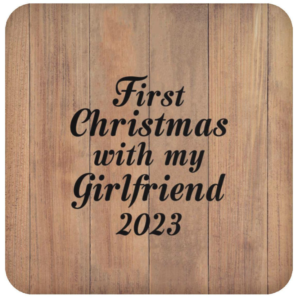 First Christmas With My Girlfriend 2023 - Drink Coaster C
