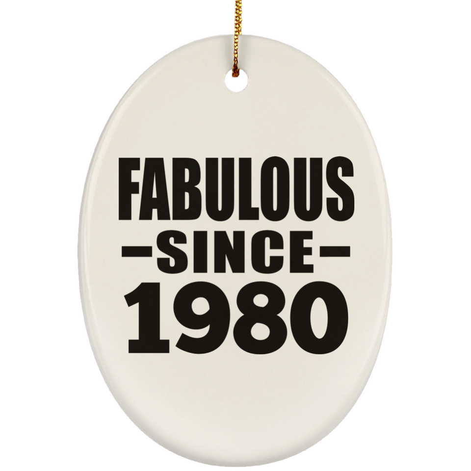 44th Birthday Fabulous Since 1980 - Oval Ornament