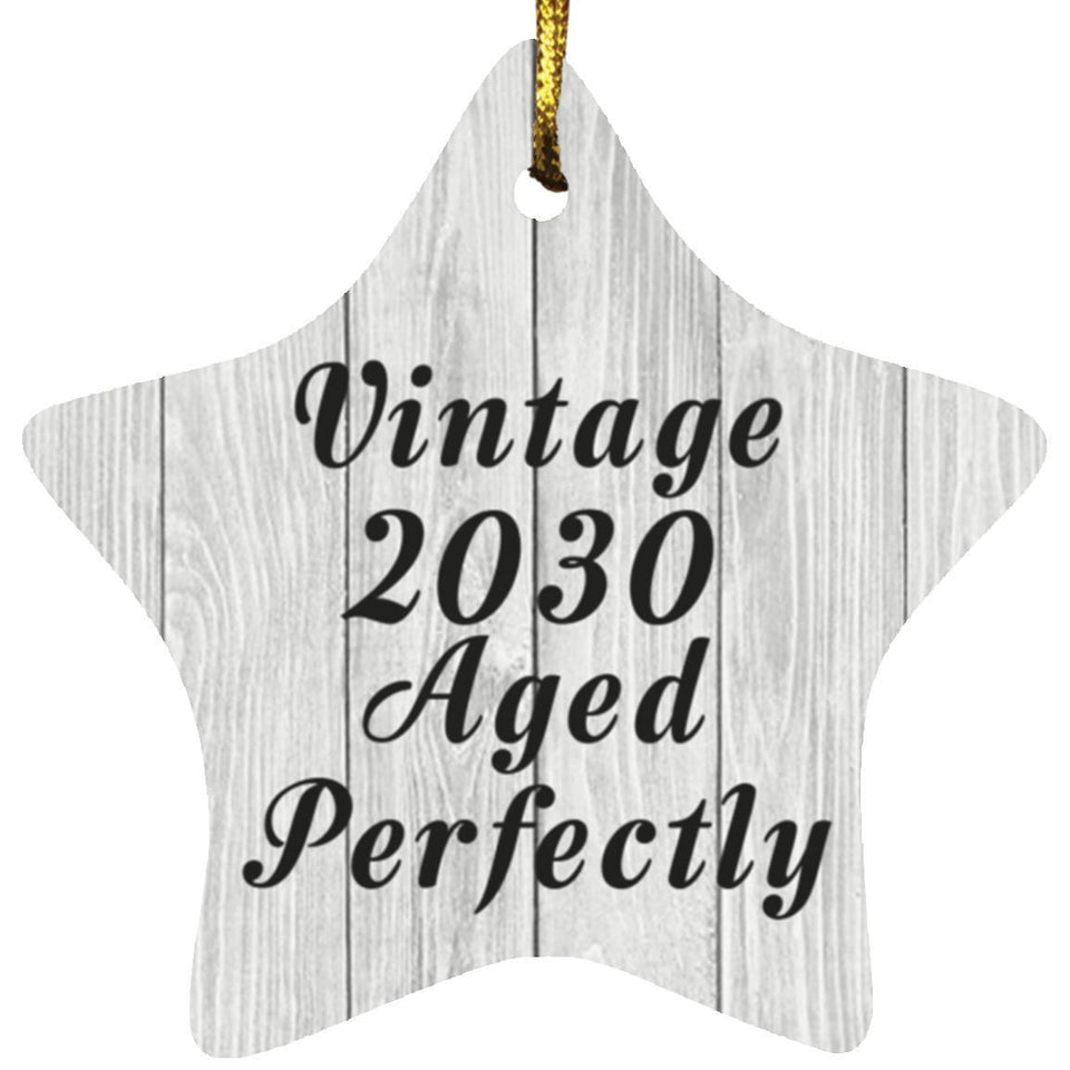 Birthday Vintage 2030 Aged Perfectly - Star Ornament F
