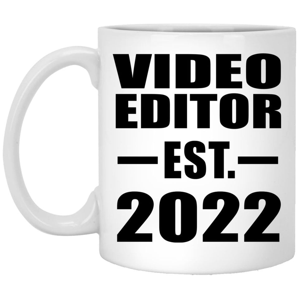 Video Editor Established EST. 2022 - 11oz Coffee Mug