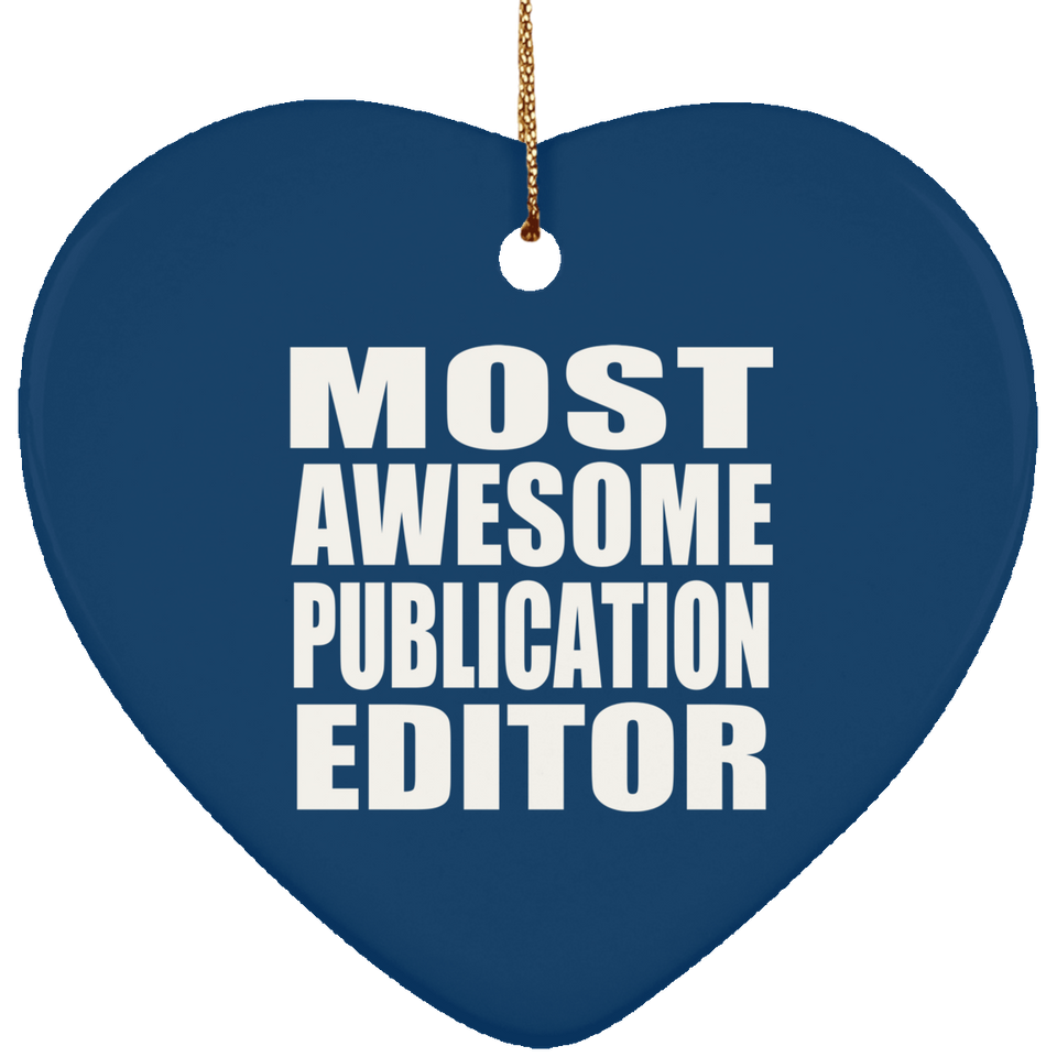 Most Awesome Publication Editor - Heart Ornament