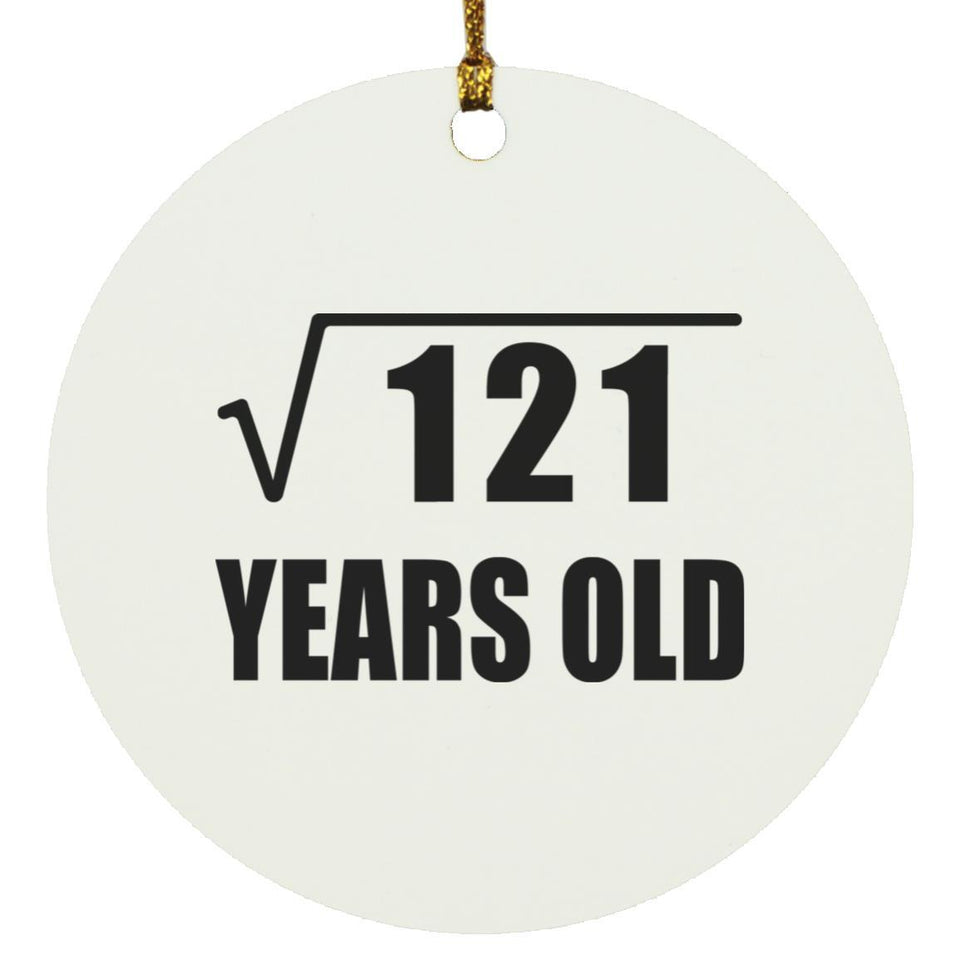 11th Birthday Square Root of 121 Years Old - Circle Ornament