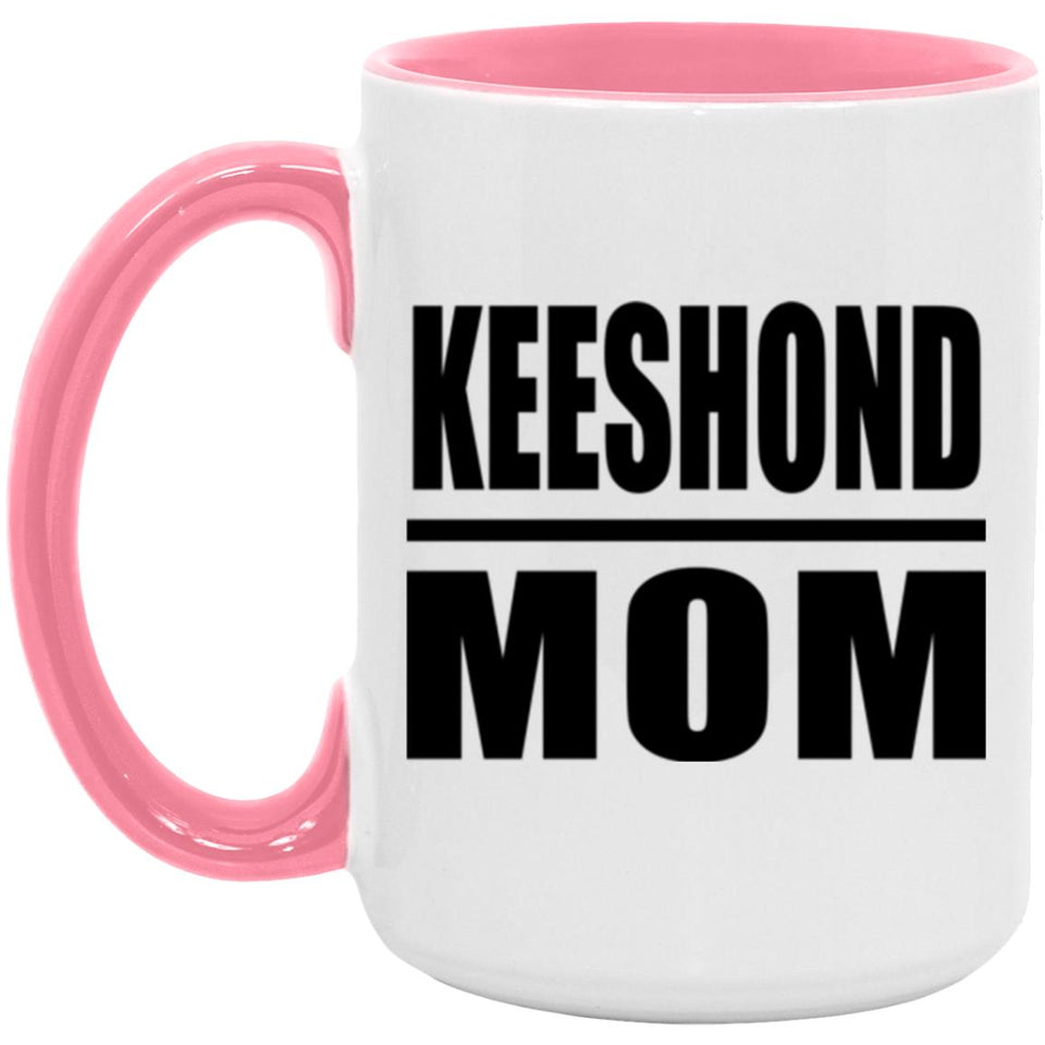 Keeshond Mom - 15oz Accent Mug Pink