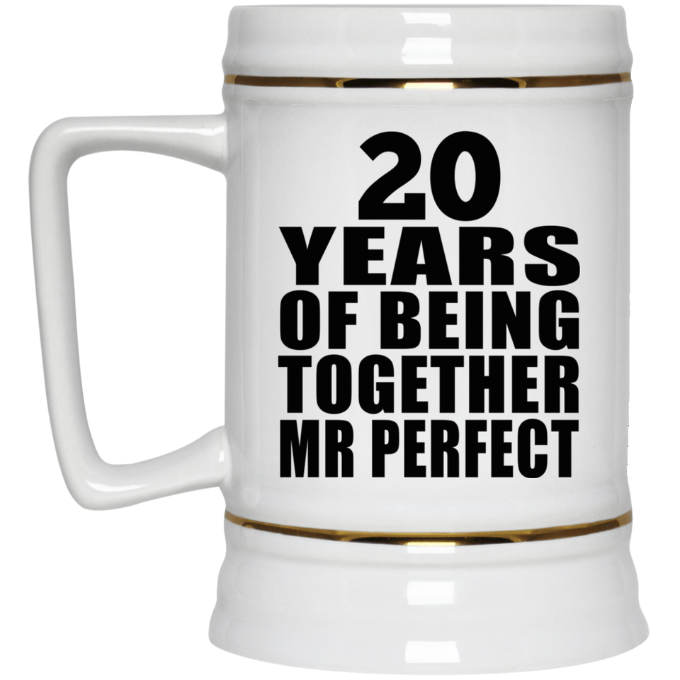 20th Anniversary 20 Years Of Being Mr Perfect - Beer Stein