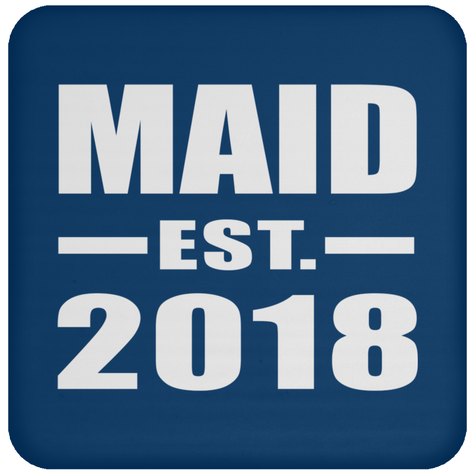 Maid Established EST. 2018 - Drink Coaster