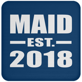 Maid Established EST. 2018 - Drink Coaster
