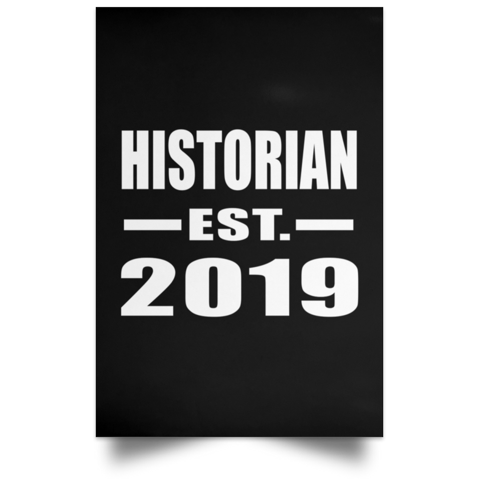 Historian Established EST. 2019 - Poster Portrait