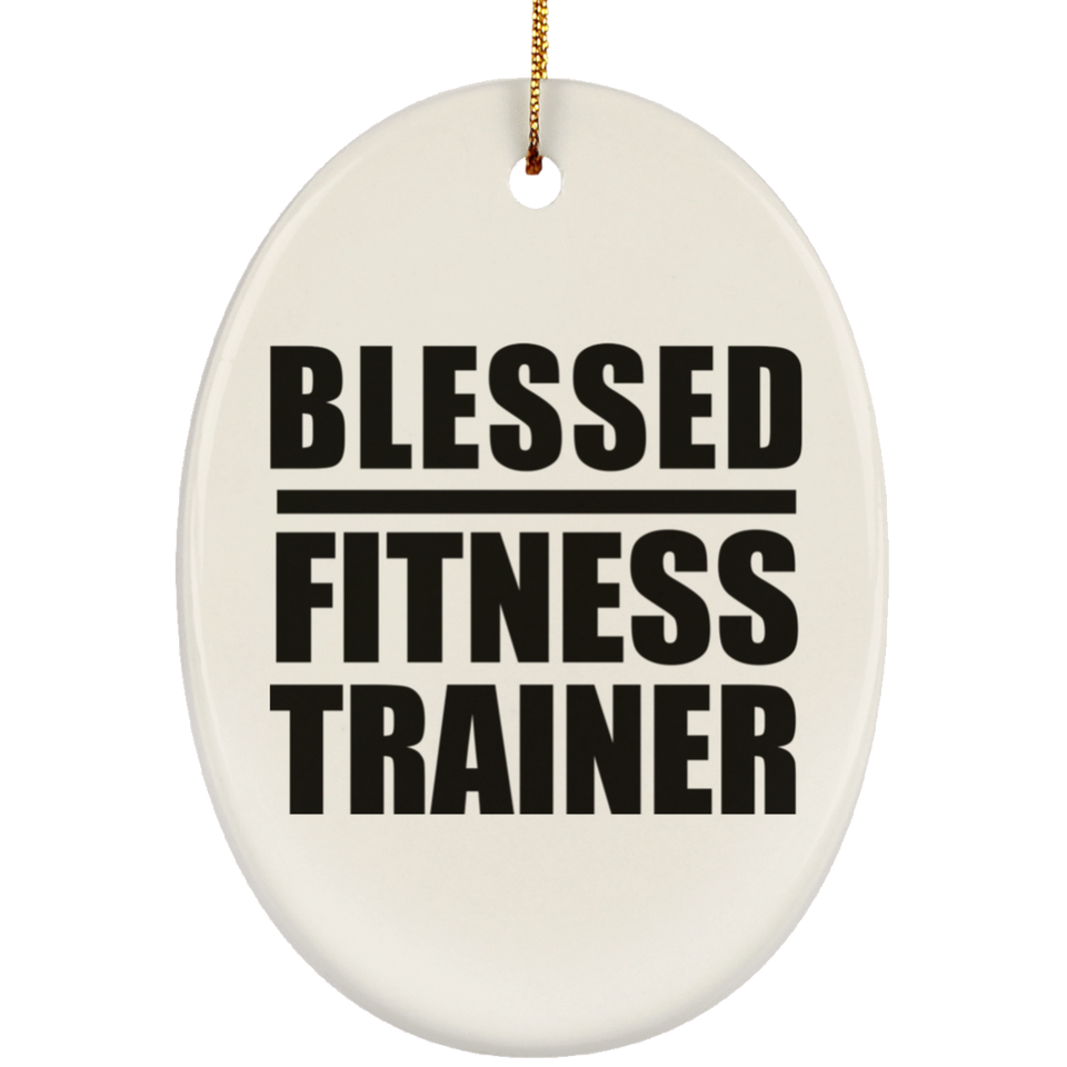 Blessed Fitness Trainer - Oval Ornament