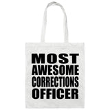 Most Awesome Corrections Officer - Tote Bag White