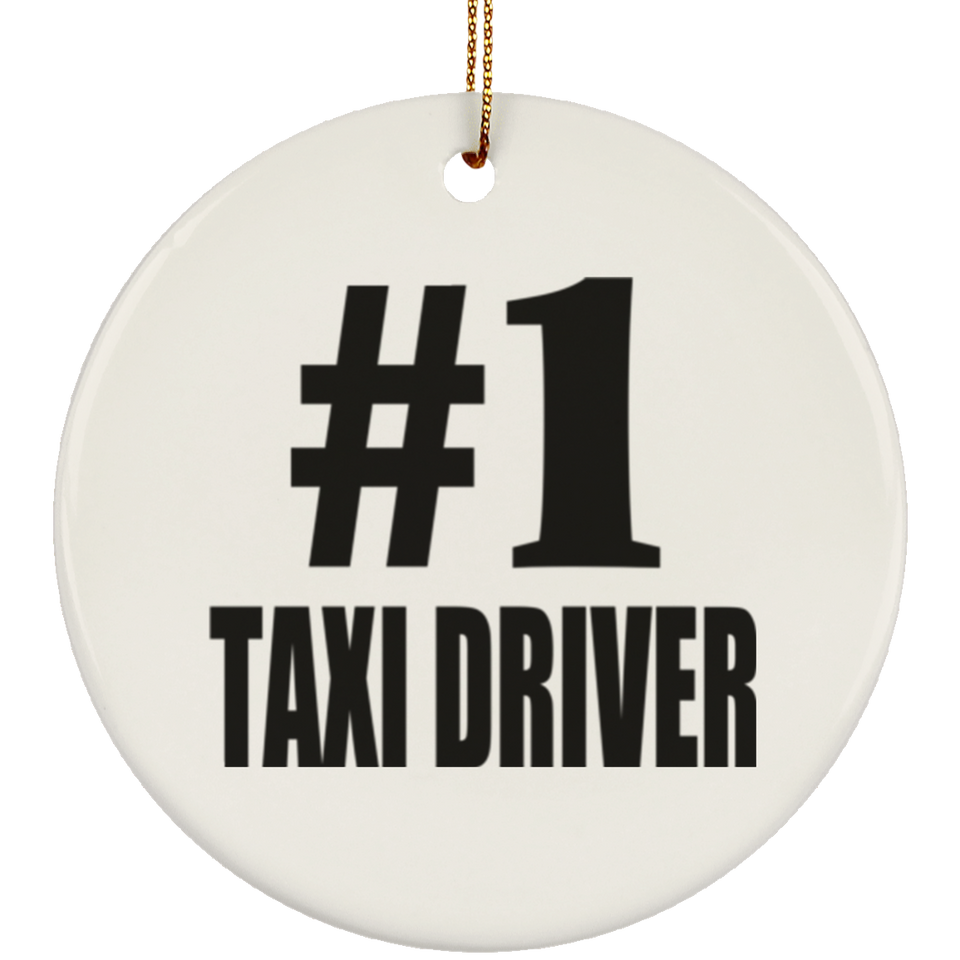 Number One #1 Taxi Driver - Circle Ornament