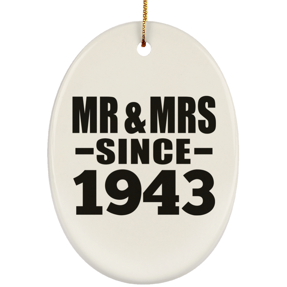 81st Anniversary Mr & Mrs Since 1943 - Oval Ornament