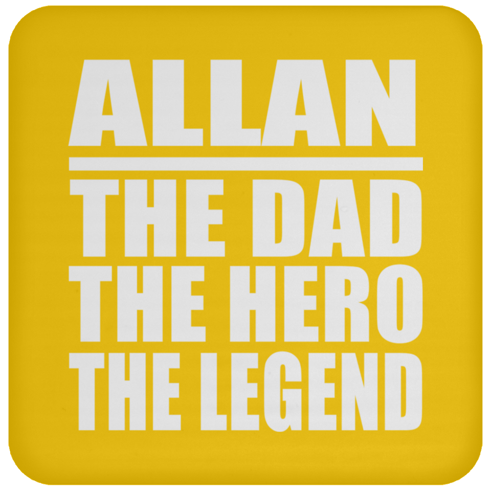 Allan The Dad The Hero The Legend - Drink Coaster