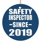 Safety Inspector Since 2019 - Circle Ornament