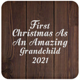 First Christmas As An Amazing Grandchild 2021 - Drink Coaster D