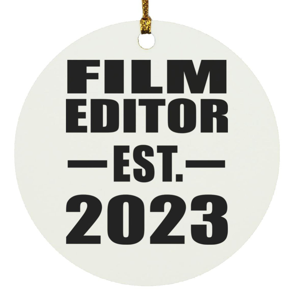 Film Editor Established EST. 2023 - Circle Ornament
