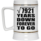 89th Anniversary Square Root of 7921 Years Down Forever To Go - Beer Stein
