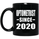 Optometrist Since 2020 - 11oz Coffee Mug Black