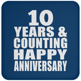 Happy 10th Anniversary 10 Years & Counting - Drink Coaster