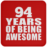94th Birthday 94 Years Of Being Awesome - Drink Coaster