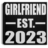 Girlfriend Established EST. 2023 - Canvas Square