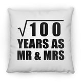 10th Anniversary Square Root of 100 Years As Mr & Mrs - Throw Pillow