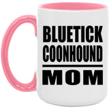 Bluetick Coonhound Mom - 15oz Accent Mug Pink