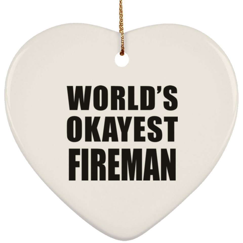 World's Okayest Fireman - Heart Ornament
