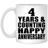 Happy 4th Anniversary 4 Years & Counting - 11 Oz Coffee Mug