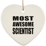 Most Awesome Scientist - Heart Ornament