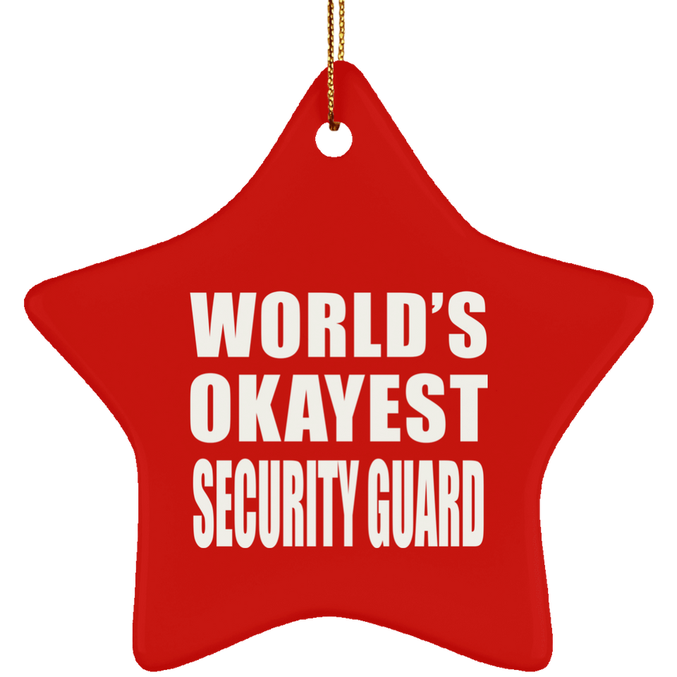 World's Okayest Security Guard - Star Ornament