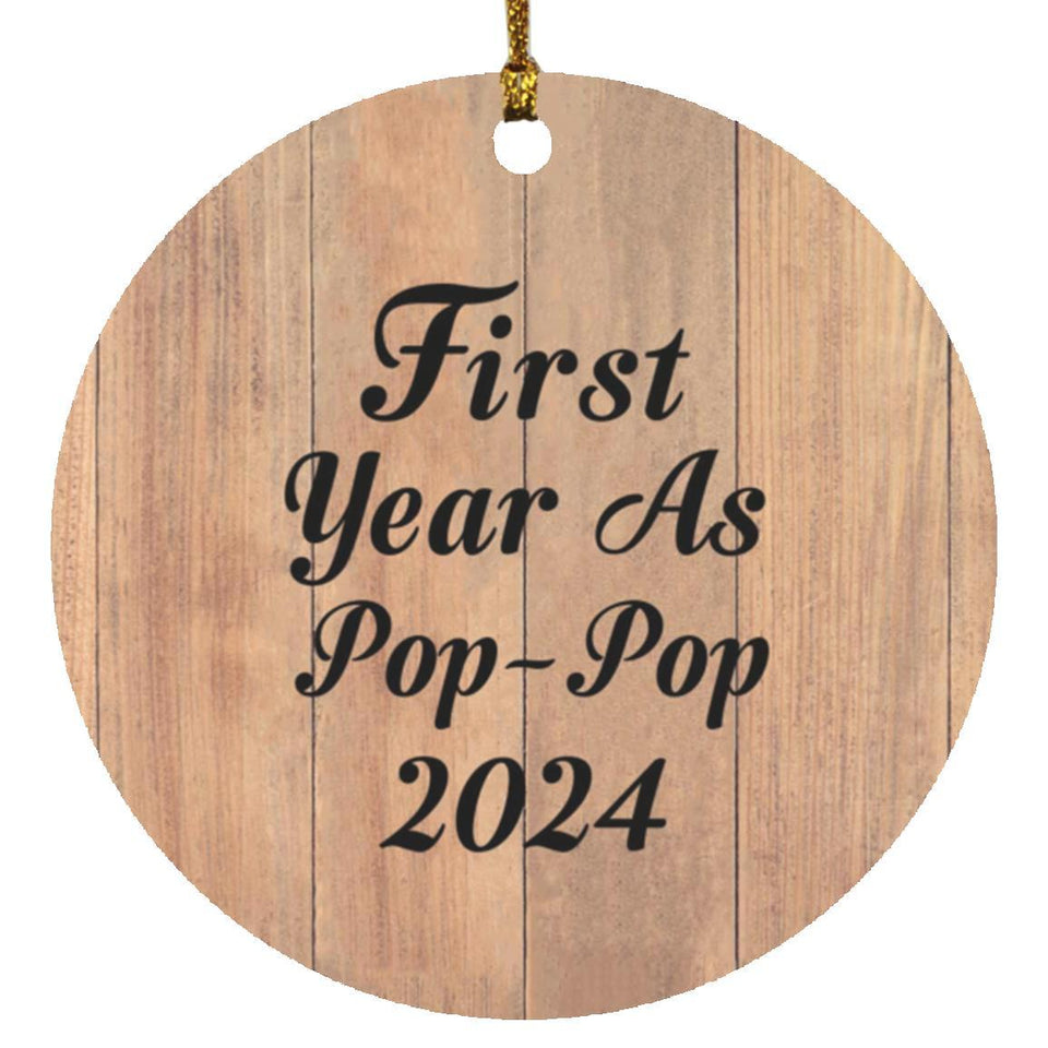 First Year As Pop Pop 2024 - Circle Ornament C