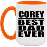 Corey Best Dad Ever - 15oz Accent Mug Orange