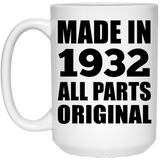 92nd Birthday Made in 1932 All Parts Original - 15oz Coffee Mug