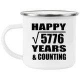 Happy 76th Anniversary Square Root of 5776 Years & Counting - 12oz Camping Mug
