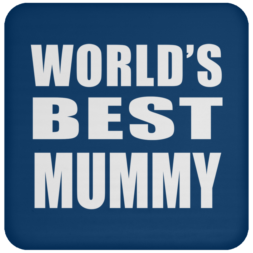 World's Best Mummy - Drink Coaster
