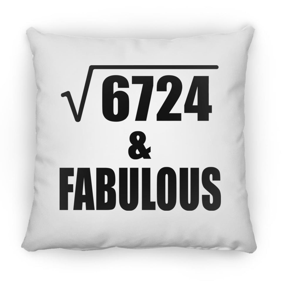 82nd Birthday Square Root of 6724 & Fabulous - Throw Pillow