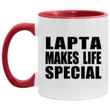 Lapta Makes Life Special - 11oz Accent Mug Red