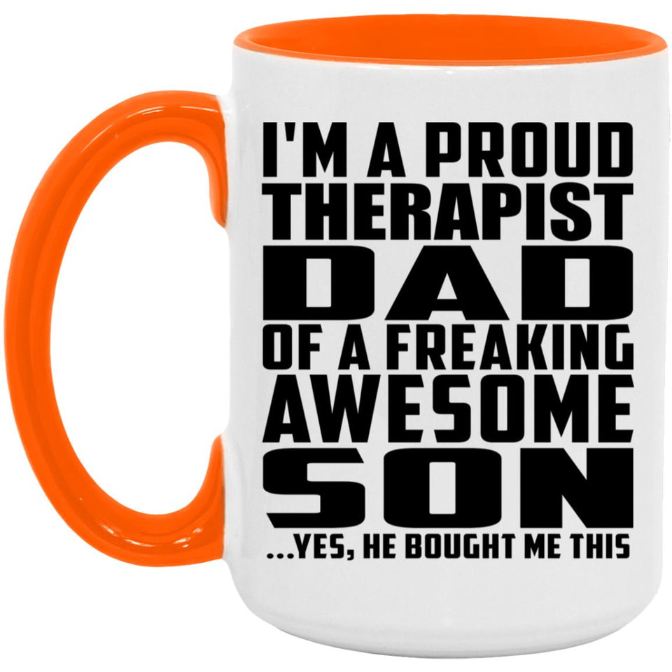 Proud Therapist Dad Of Awesome Son - 15oz Accent Mug Orange