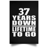37th Anniversary 37 Years Down Lifetime To Go - Poster Portrait