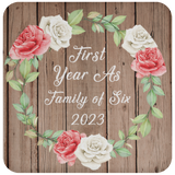 First Year As Family Of Six 2023 - Drink Coaster B